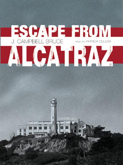 Title details for Escape from Alcatraz by J. Campbell Bruce - Wait list